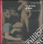 Le lacrime di Eros libro