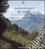 Le Alpi. Una regione unica al centro dell'Europa