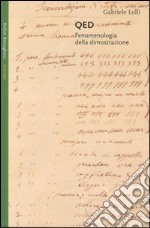 QED. Fenomenologia della dimostrazione libro