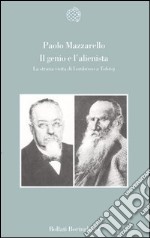 Il genio e l'alienista. La strana visita di Lombroso a Tolstoj libro