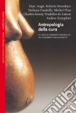 Antropologia della cura. Vol. 2 libro