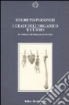 I gradi dell'organico e l'uomo. Introduzione all'antropologia filosofica libro di Plessner Helmuth Rasini Vallori (cur.)