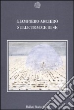 Sulle tracce di sé libro