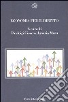 Economia per il diritto. Saggi introduttivi libro