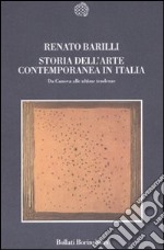 Storia dell'arte contemporanea in Italia. Da Canova alle ultime tendenze 1789-2006. Ediz. illustrata