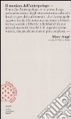 Il mestiere dell'antropologo libro di Augé Marc Aime M. (cur.)