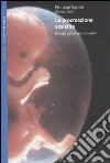 La procreazione assistita. Aspetti psicologici e medici libro