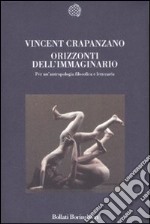 Orizzonti dell'immaginario. Per un'antropologia filosofica e letteraria