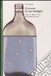 L'azzurro in una bottiglia. Scienza, arte e storia del colore del cielo libro