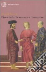 Piero della Francesca e l'assassino libro