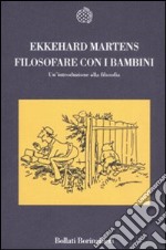 Filosofare con i bambini. Un'introduzione alla filosofia libro