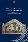 L'Europa dei barbari. Le culture tribali di fronte alla cultura romano-cristiana libro