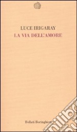 La via dell'amore libro