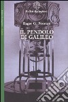 Il pendolo di Galileo libro