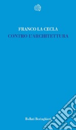 Contro l'architettura libro