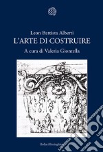 L'arte di costruire libro