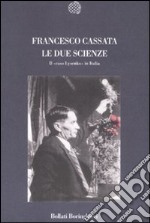 Le due scienze. Il «caso Lysenko» in Italia libro