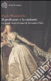 Il professore e la cantante. La grande storia d'amore di Alessandro Volta libro