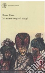 La Morte segue i magi libro