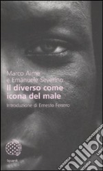 Il diverso come icona del male libro