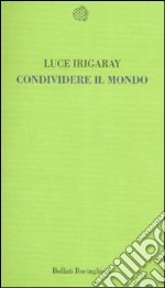 Condividere il mondo libro