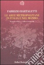 Le Aree metropolitane in Italia e nel mondo libro