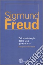 Psicopatologia della vita quotidiana libro