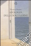 Apologia della solitudine libro