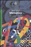 Memetica. Il codice genetico della cultura libro