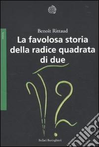 La favolosa storia della radice quadrata di due libro