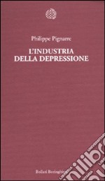 L'industria della depressione libro