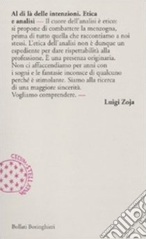 Al di là delle intenzioni. Etica e analisi, Luigi Zoja, Bollati  Boringhieri