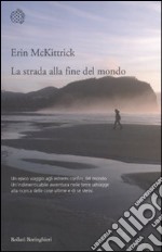 La Strada alla fine del mondo libro