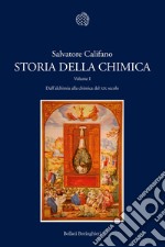 Storia della chimica. Vol. 1: Dall'alchimia alla chimica del XIX secolo libro