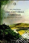 Oro, cannibali, carrozze. Il Nuovo Mondo nei «Saggi» di Montagne libro