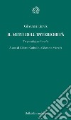 Il mito dell'interiorità. Tra psicologia e filosofia libro