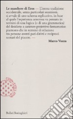 Le maschere di eros libro