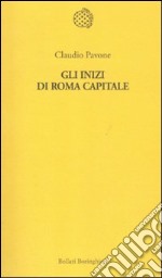 Gli Inizi di Roma capitale libro