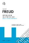 Introduzione alla psicoanalisi. Ediz. integrale libro di Freud Sigmund