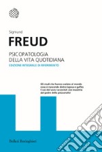 Psicopatologia della vita quotidiana. Ediz. integrale libro