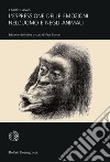 L'espressione delle emozioni nell'uomo e negli animali libro di Darwin Charles Ekman P. (cur.)