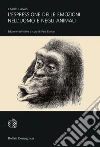 L'espressione delle emozioni nell'uomo e negli animali libro di Darwin Charles Ekman P. (cur.)