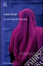 Lo scrivano di Bombay libro