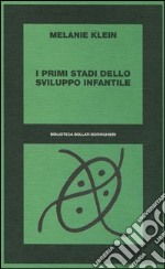 I primi stadi dello sviluppo infantile libro