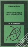I primi stadi dello sviluppo infantile libro