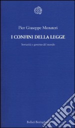 I confini della legge. Sovranità e governo del mondo libro