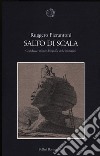 Salto di scala. Grandezze, misure, biografie delle immagini libro di Pierantoni Ruggero