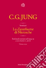 Lo «Zarathustra» di Nietzsche. Seminario tenuto nel 1934-39. Vol. 3 libro