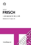 Il linguaggio delle api libro di Frisch Karl von