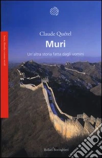 Muri. Un'altra storia fatta dagli uomini libro